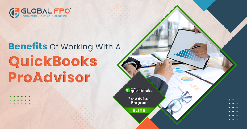 Benefits of Working With a QuickBooks ProAdvisor